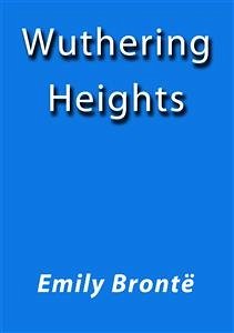 Wuthering Heights (eBook, ePUB) - Brontë, Emily; Brontë, Emily