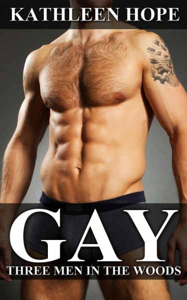 Gay: Three Men in the Woods (eBook, ePUB)