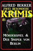 Zwei besondere Krimis #1 - Mörderspiel & Der Sniper von Berlin (eBook, ePUB)