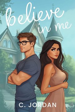 Cover Believe in Me (Unbelieveable, #2) (eBook, ePUB)