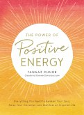 The Power of Positive Energy (eBook, ePUB) The Power of Positive Energy (eBook, ePUB)