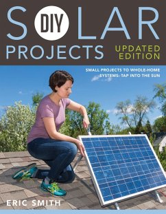 DIY Solar Projects - Updated Edition (eBook, ePUB) - Smith, Eric; Schmidt, Philip