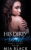 His Dirty Secret 8: Kim's Story (Side Chick Drama, #8) (eBook, ePUB)