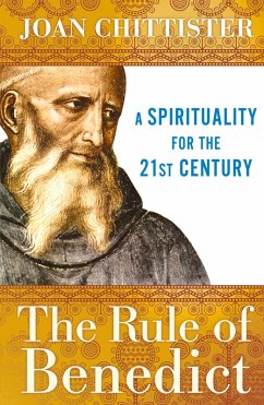 The Rule of Benedict (eBook, ePUB) - Chittister, Joan