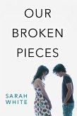 Our Broken Pieces (eBook, ePUB)