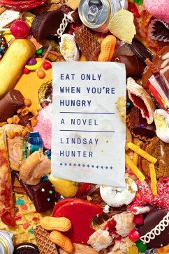 Eat Only When You're Hungry (eBook, ePUB) - Hunter, Lindsay