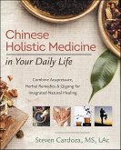 Chinese Holistic Medicine in Your Daily Life (eBook, ePUB)