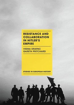 Resistance and Collaboration in Hitler's Empire - Drapac, Vesna;Pritchard, Gareth
