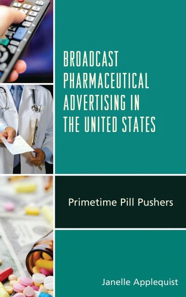 Broadcast Pharmaceutical Advertising in the United States (eBook, ePUB)