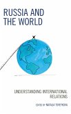 Russia and the World (eBook, ePUB) Russia and the World (eBook, ePUB)