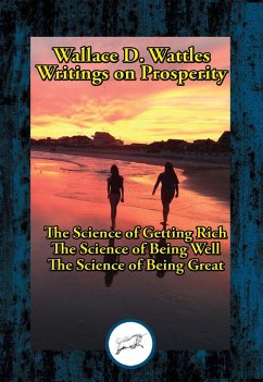 Wallace D. Wattles' Writings on Prosperity (eBook, ePUB) - Wattles, Wallace D.