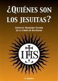 ¿Quiénes son los Jesuitas? (eBook, ePUB)