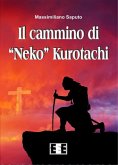 Il cammino di "Neko" Kurotachi (eBook, ePUB)