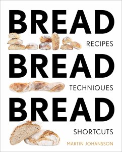 Bread Bread Bread (eBook, ePUB) - Johansson, Martin