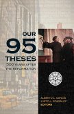Our Ninety-Five Theses (eBook, ePUB)