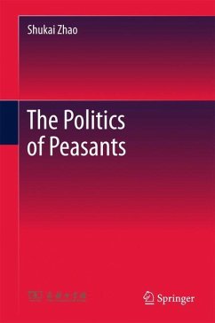 The Politics of Peasants - Zhao, Shukai