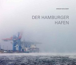 Der Hamburger Hafen - Schläger, Gregor