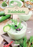 100 Ideen Kräuterküche 100 Ideen Kräuterküche