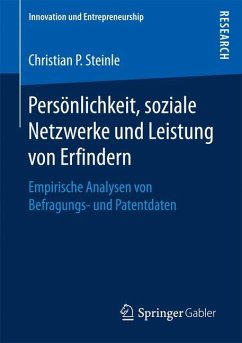 Persönlichkeit, soziale Netzwerke und Leistung von Erfindern - Steinle, Christian P.