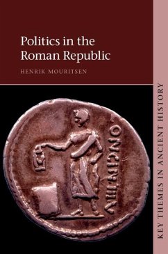 Politics in the Roman Republic (eBook, ePUB) - Mouritsen, Henrik