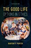 The Good Life (eBook, ePUB) The Good Life (eBook, ePUB)