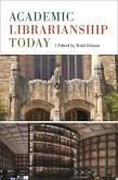 Academic Librarianship Today (eBook, ePUB)
