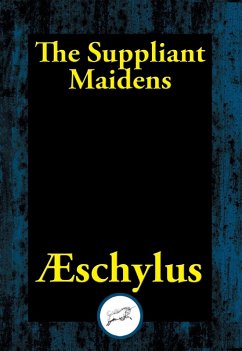 Suppliant Maidens (eBook, ePUB) - Aeschylus