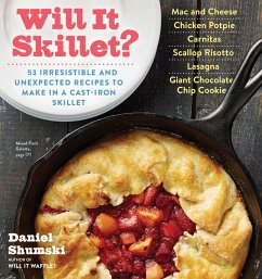Will It Skillet? (eBook, ePUB) - Shumski, Daniel