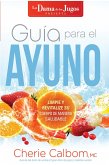 Guia para el ayuno / The Juice Lady's Guide to Fasting (eBook, ePUB)