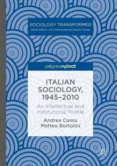 Italian Sociology,1945-2010 - Cossu, Andrea;Bortolini, Matteo