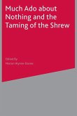 Much Ado About Nothing and The Taming of the Shrew Much Ado About Nothing and The Taming of the Shrew