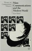 Mass Communications and the Modern World Mass Communications and the Modern World