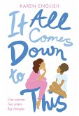 It All Comes Down to This (eBook, ePUB)