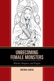 Unbecoming Female Monsters (eBook, ePUB)