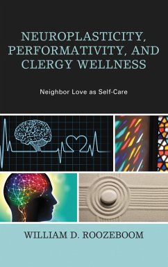 Cover Neuroplasticity, Performativity, and Clergy Wellness (eBook, ePUB)