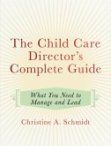 The Child Care Director's Complete Guide (eBook, ePUB)