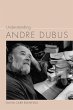 Understanding Andre Dubus (eBook, ePUB) - Bild 1