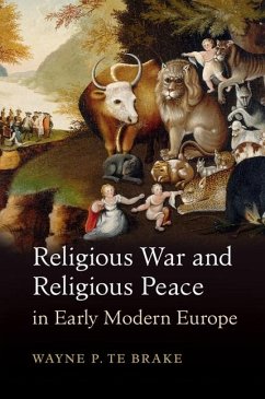 Cover Religious War and Religious Peace in Early Modern Europe (eBook, ePUB)