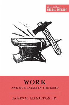 Work and Our Labor in the Lord (eBook, ePUB) - Hamilton Jr., James M.