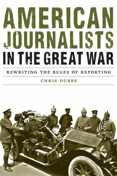 Cover American Journalists in the Great War (eBook, ePUB)