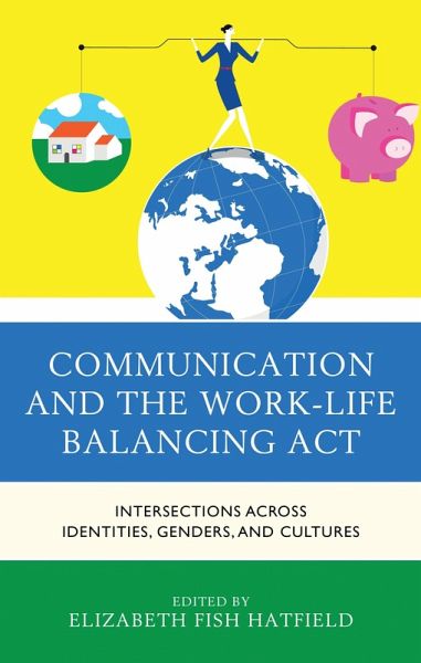 Communication and the Work-Life Balancing Act (eBook, ePUB)