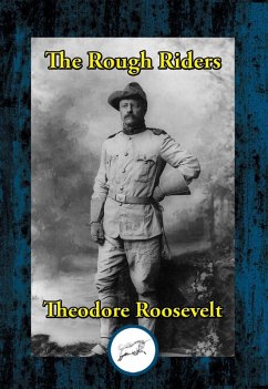 Rough Riders (eBook, ePUB) - Roosevelt, Theodore