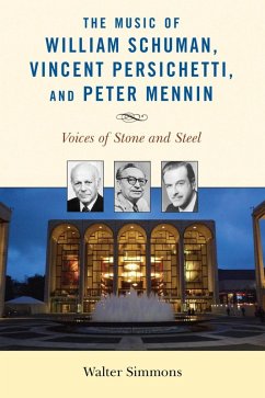 Cover The Music of William Schuman, Vincent Persichetti, and Peter Mennin (eBook, ePUB)
