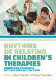 Rhythms of Relating in Children's Therapies (eBook, ePUB)