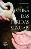 A Cura das Feridas Sexuais (eBook, ePUB)