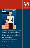 From a Multiethnic Empire to a Nation of Nations (eBook, ePUB)