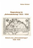 Regensburg im &quote;Schwedenkrieg&quote; 1633 - 1634