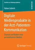 Digitale Medienprodukte in der Arzt-Patienten-Kommunikation