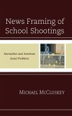 News Framing of School Shootings (eBook, ePUB)