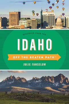 Idaho Off the Beaten Path(R) (eBook, ePUB) - Fanselow, Julie